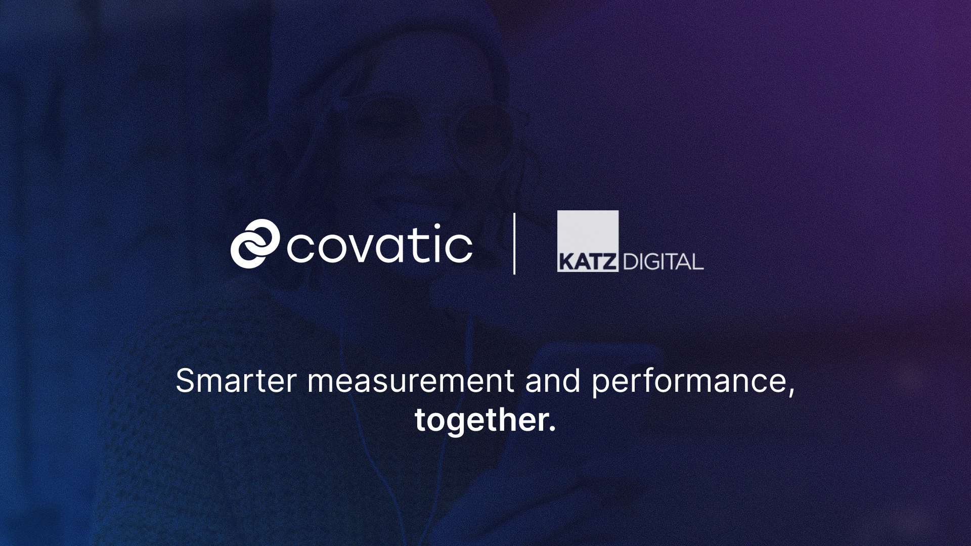 Covatic x Katz Digital: advancing campaign measurement