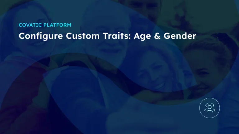 Configure Custom Traits: Age & Gender