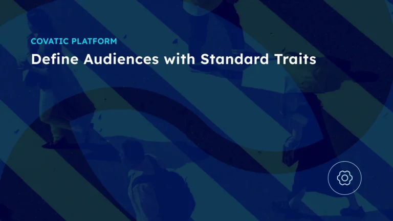 Define Audiences with Standard Traits
